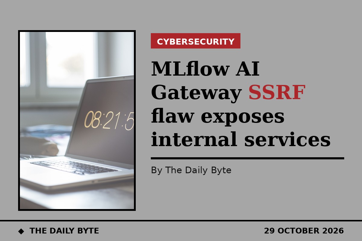 MLflow AI Gateway SSRF flaw exposes internal services