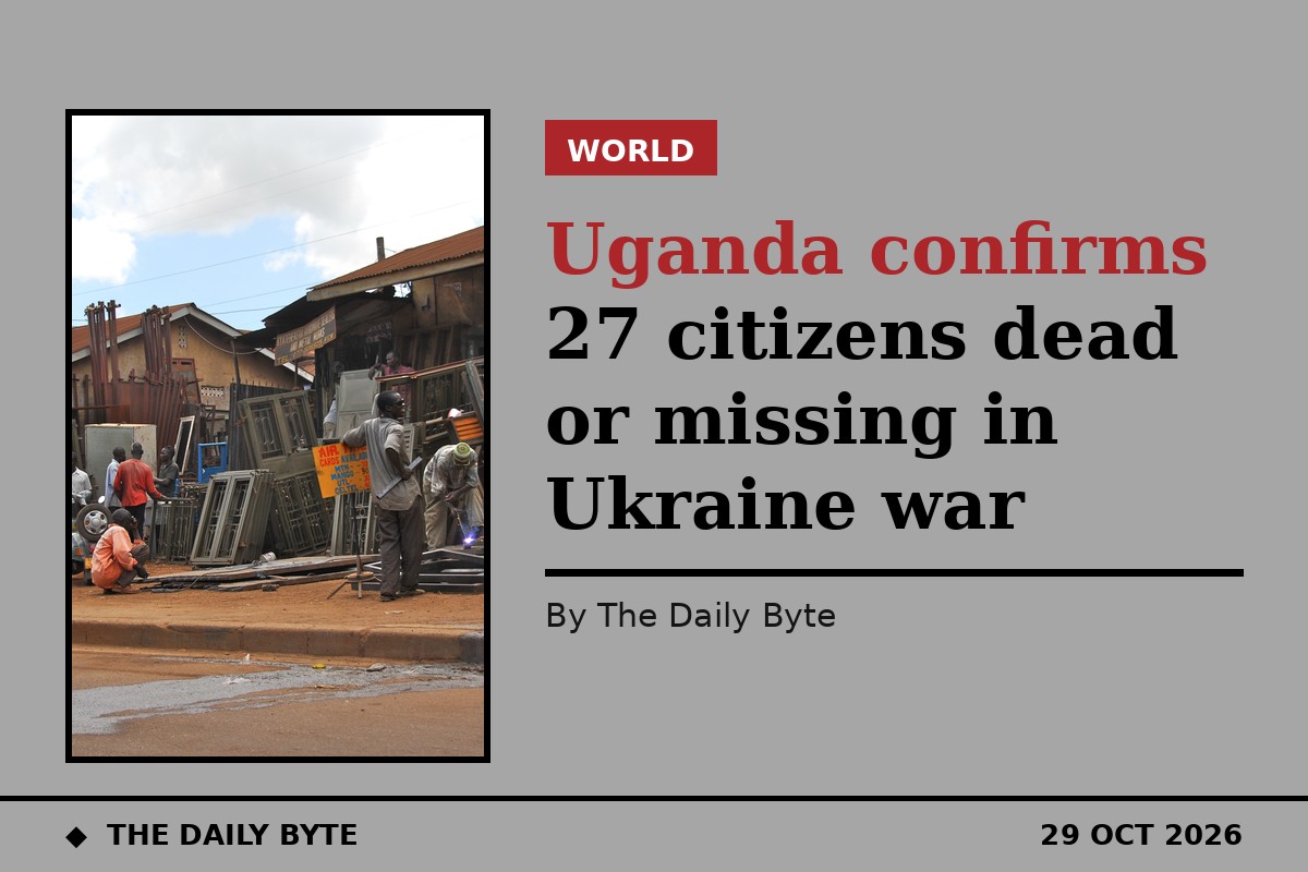 Uganda confirms 27 citizens dead or missing in Ukraine war