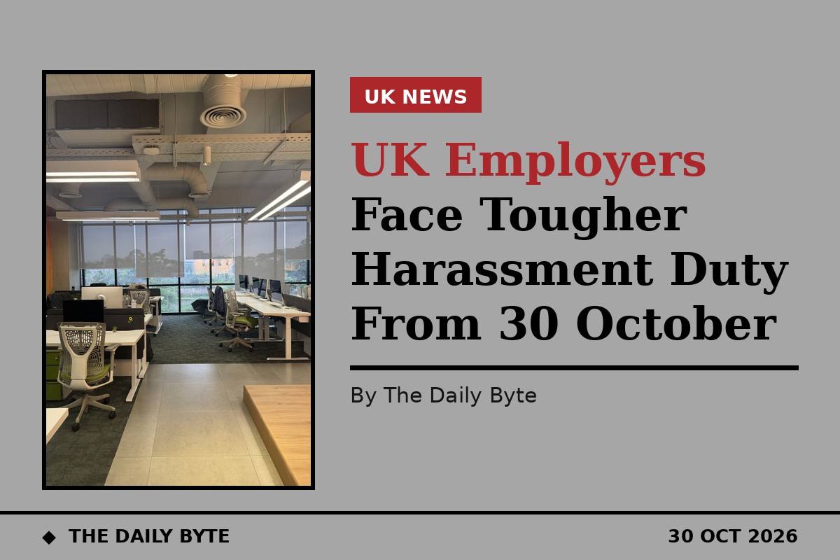 UK Employers Face Tougher Harassment Duty From 30 October