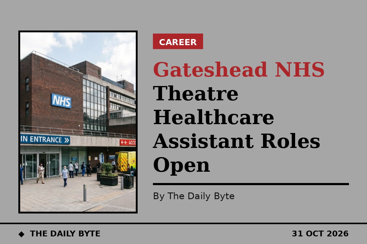 Gateshead NHS Theatre Healthcare Assistant Roles Open