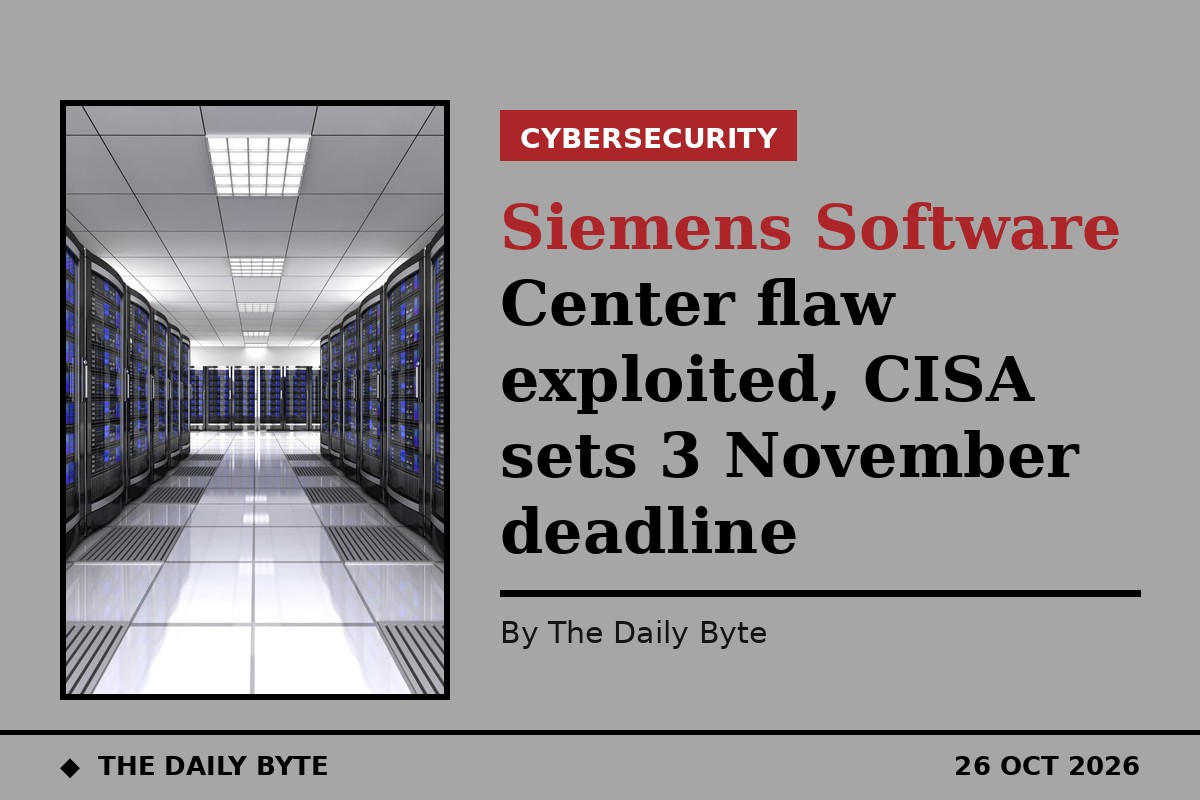 Siemens Software Center flaw exploited, CISA sets 3 November deadline