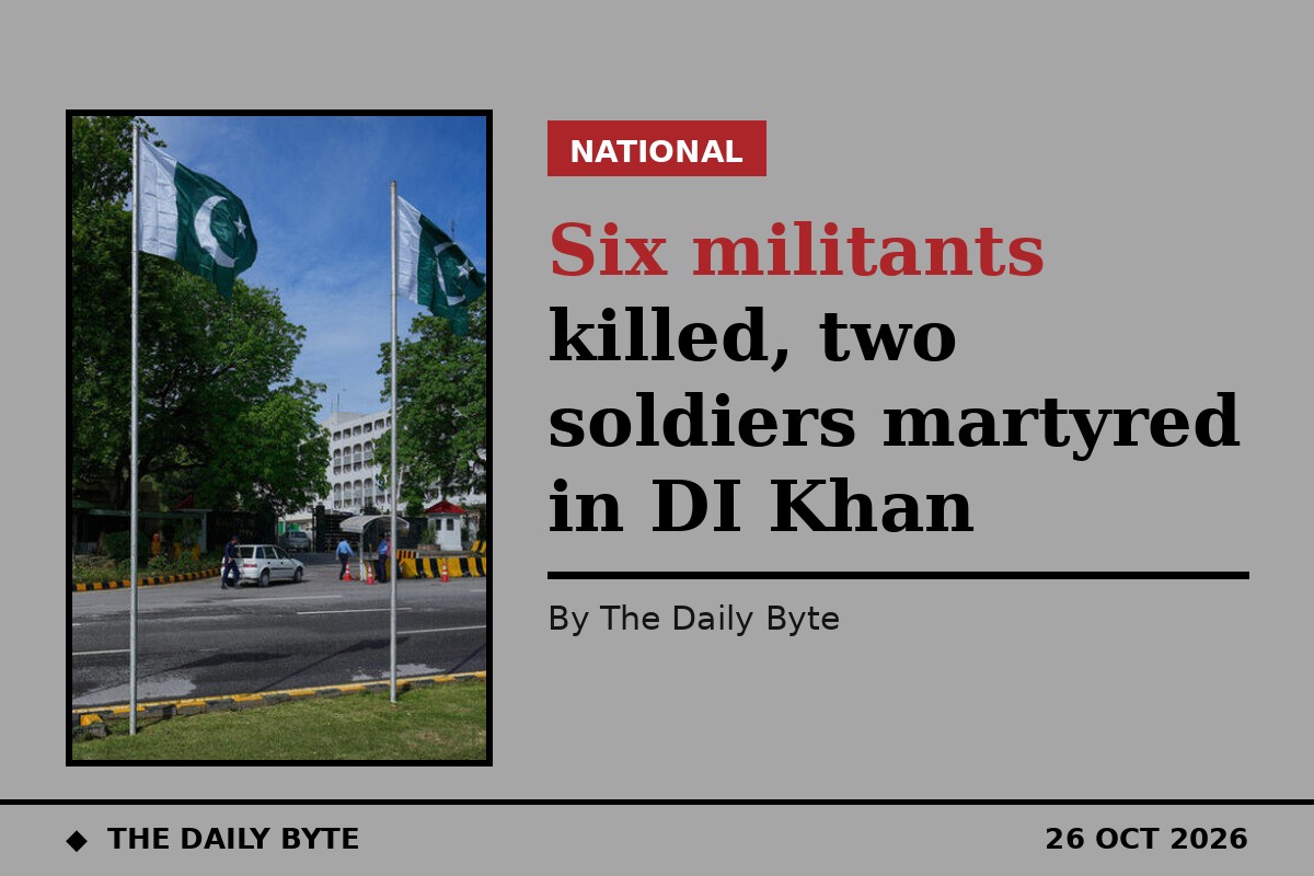 Six militants killed and two soldiers martyred in DI Khan operation, ISPR says