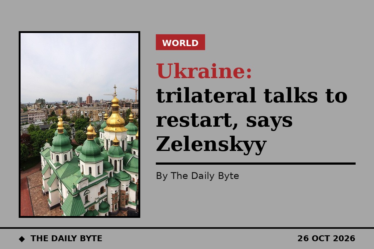 Zelenskyy says trilateral peace talks with Russia to restart, with US warnings fully restored