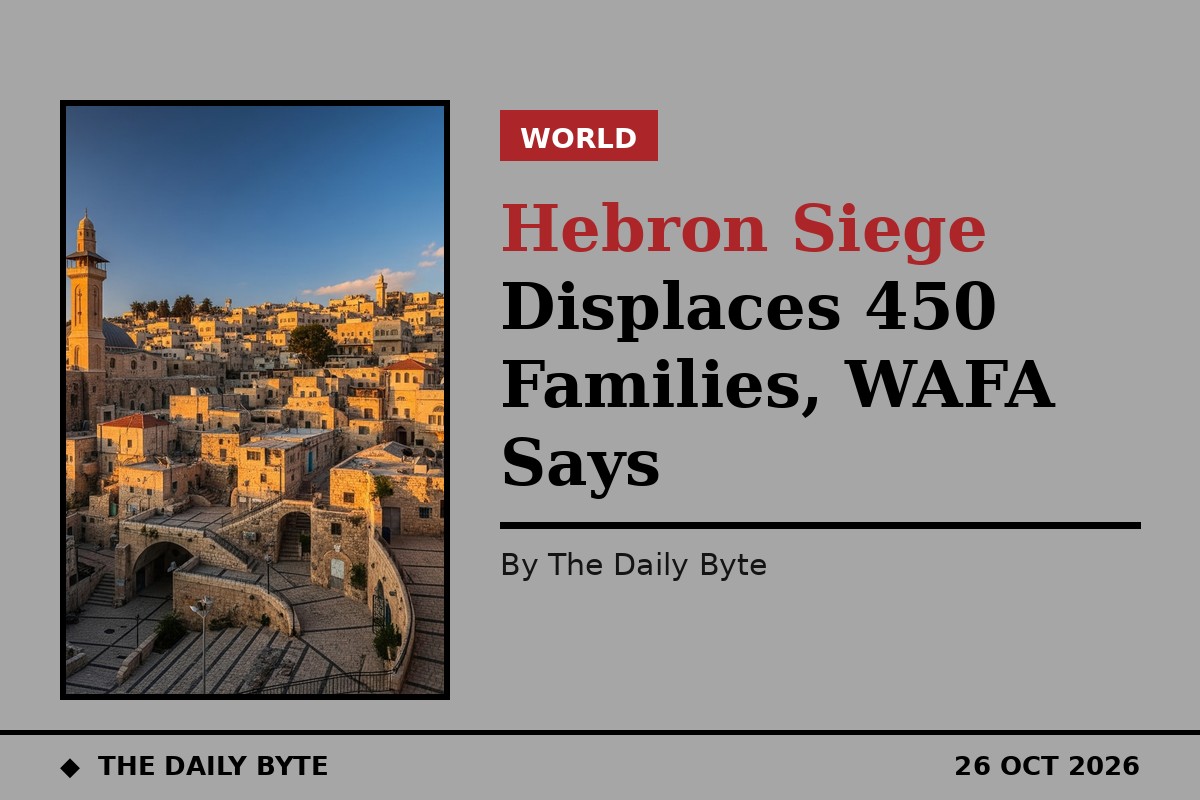 Hebron Siege Displaces 450 Families, WAFA Says