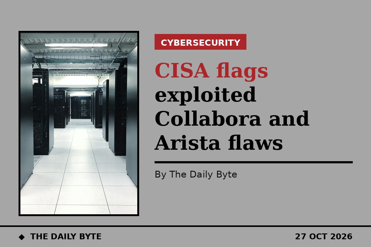 CISA flags exploited Collabora and Arista flaws