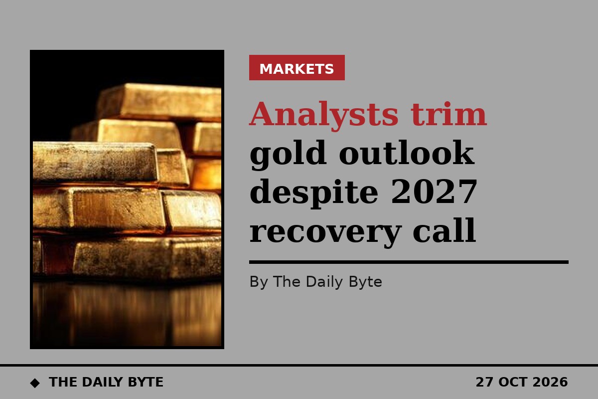 Analysts trim gold outlook despite 2027 recovery call