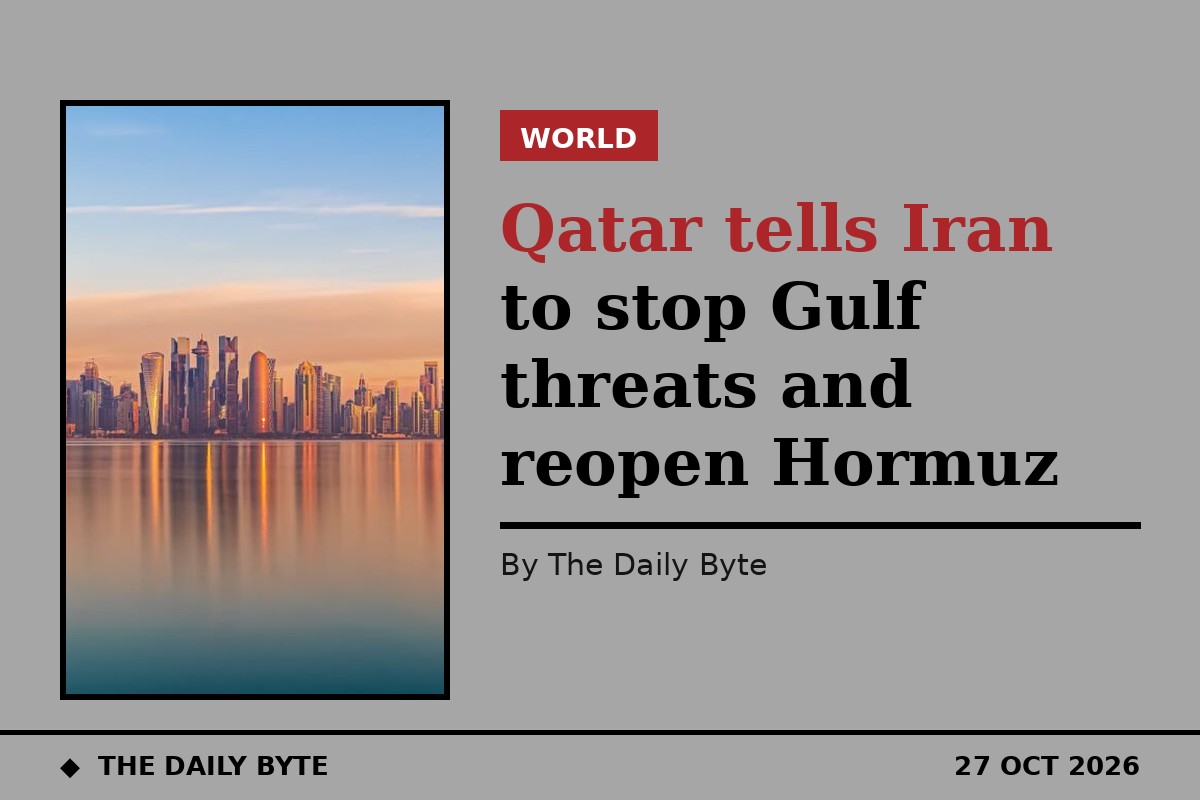 Qatar tells Iran to stop Gulf threats and reopen Hormuz
