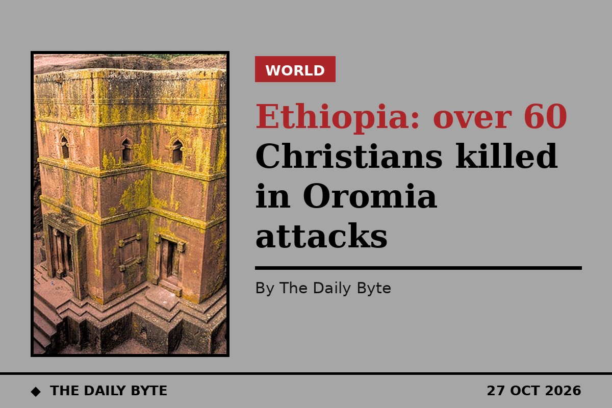 Ethiopia: over 60 Christians killed in Oromia attacks