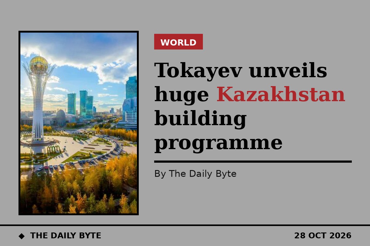 Tokayev unveils huge Kazakhstan building programme