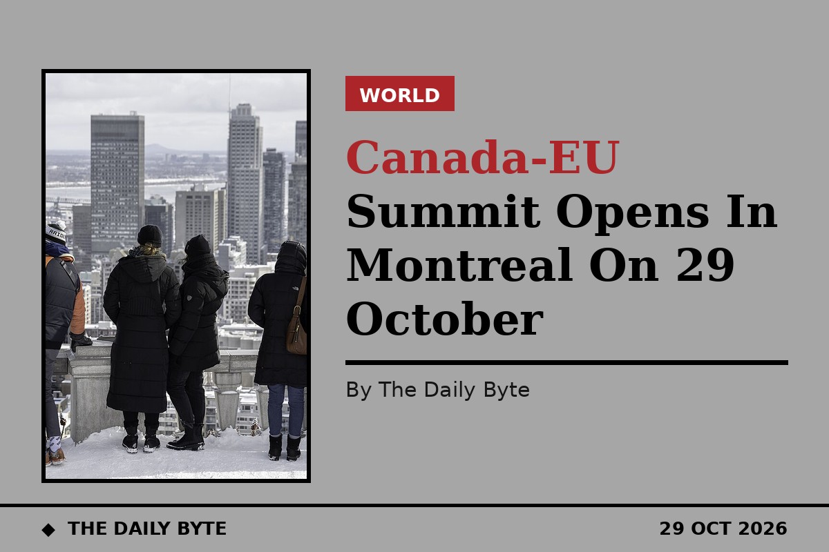 Canada-EU Summit Opens In Montreal On 29 October