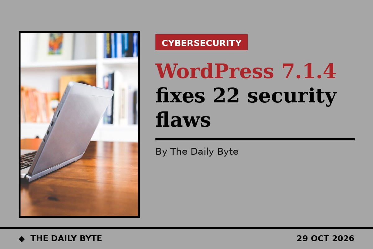 WordPress 7.1.4 fixes 22 security flaws
