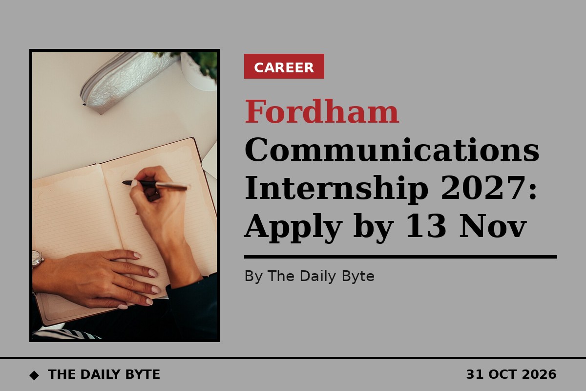 Fordham Communications Internship 2027: Apply by 13 Nov