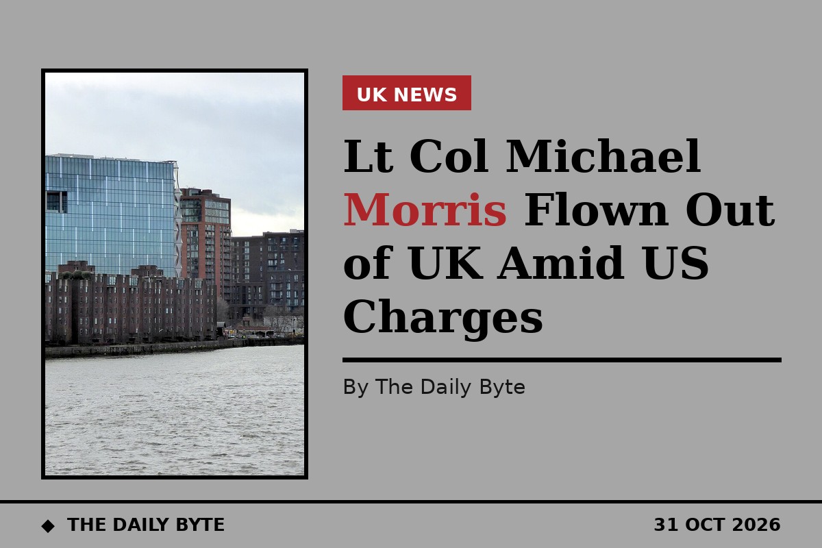 Lt Col Michael Morris Flown Out of UK Amid US Charges